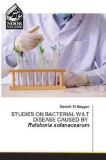 STUDIES ON BACTERIAL WILT DISEASE CAUSED BY Ralstonia solanacearum