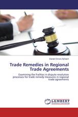 Trade Remedies in Regional Trade Agreements