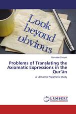 Problems of Translating the Axiomatic Expressions in the Qur’ân