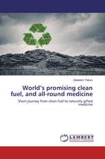 World’s promising clean fuel, and all-round medicine