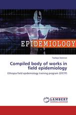 Compiled body of works in field epidemiology