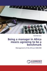 Being a manager in Africa means agreeing to be a benchmark