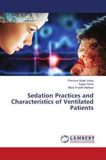 Sedation Practices and Characteristics of Ventilated Patients