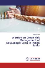 A Study on Credit Risk Management of Educational Loan in Indian Banks