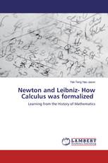 Newton and Leibniz- How Calculus was formalized