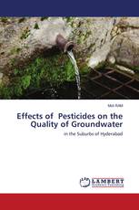 Effects of Pesticides on the Quality of Groundwater