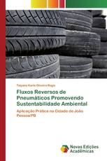 Fluxos Reversos de Pneumáticos Promovendo Sustentabilidade Ambiental