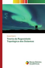 Teoria da Rugosidade Topológica dos Sistemas