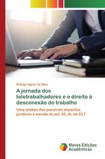 A jornada dos teletrabalhadores e o direito à desconexão do trabalho