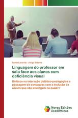 Linguagem do professor em sala face aos alunos com deficiência visual