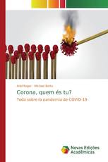 Corona, quem és tu?