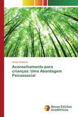 Aconselhamento para crianças: Uma Abordagem Psicossocial