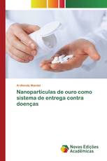 Nanopartículas de ouro como sistema de entrega contra doenças