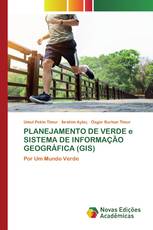 PLANEJAMENTO DE VERDE e SISTEMA DE INFORMAÇÃO GEOGRÁFICA (GIS)