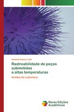 Rastreabilidade de peças submetidas a altas temperaturas