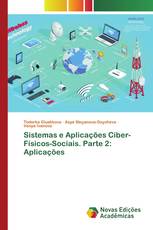 Sistemas e Aplicações Ciber-Físicos-Sociais. Parte 2: Aplicações