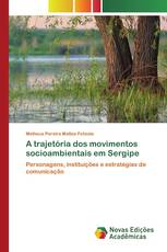 A trajetória dos movimentos socioambientais em Sergipe
