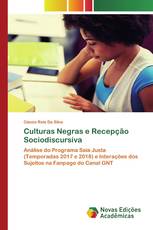 Culturas Negras e Recepção Sociodiscursiva