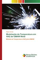 Modelação de Temperatura em HAZ de GMAW Weld