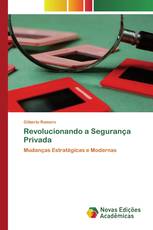 Revolucionando a Segurança Privada