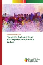 Esquemas Culturais: Uma abordagem conceptual da Cultura