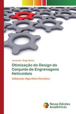 Otimização do Design do Conjunto de Engrenagens Helicoidais