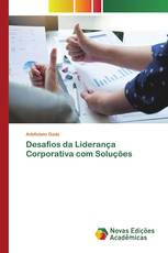 Desafios da Liderança Corporativa com Soluções