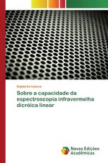 Sobre a capacidade da espectroscopia infravermelha dicróica linear