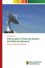 Fabricação e Teste de Antena de Chifre de Banda X