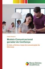 Modelo Comunicacional gerador de Confiança