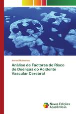 Análise de Factores de Risco de Doenças do Acidente Vascular Cerebral