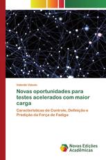 Novas oportunidades para testes acelerados com maior carga