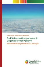 Os Efeitos do Comportamento Organizacional Positivo