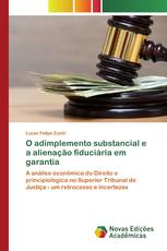 O adimplemento substancial e a alienação fiduciária em garantia