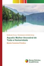 Aquatic Mulher Ancestral de Toda a Humanidade