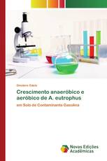 Crescimento anaeróbico e aeróbico de A. eutrophus