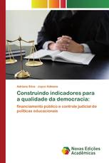 Construindo indicadores para a qualidade da democracia: