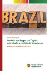 Modelo de Regra de Taylor adaptado à realidade brasileira