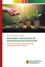 Educação: Instrumento de Humanização da Economia?