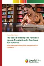 Práticas de Relações Públicas para a Prestação de Serviços Melhorados