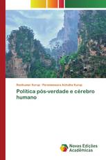 Política pós-verdade e cérebro humano