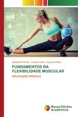 FUNDAMENTOS DA FLEXIBILIDADE MUSCULAR