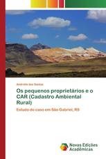 Os pequenos proprietários e o CAR (Cadastro Ambiental Rural)