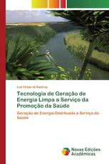 Tecnologia de Geração de Energia Limpa a Serviço da Promoção da Saúde