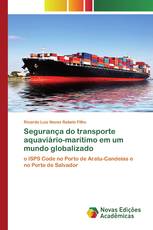 Segurança do transporte aquaviário-marítimo em um mundo globalizado