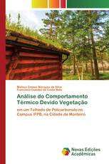 Análise do Comportamento Térmico Devido Vegetação