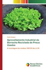 Aproveitamento Industrial da Borracha Reciclada de Pneus Usados