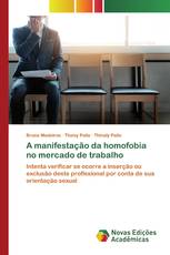 A manifestação da homofobia no mercado de trabalho