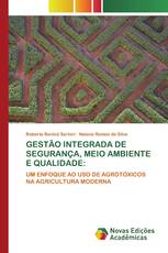 GESTÃO INTEGRADA DE SEGURANÇA, MEIO AMBIENTE E QUALIDADE: