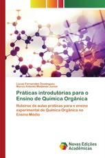 Práticas introdutórias para o Ensino de Química Orgânica